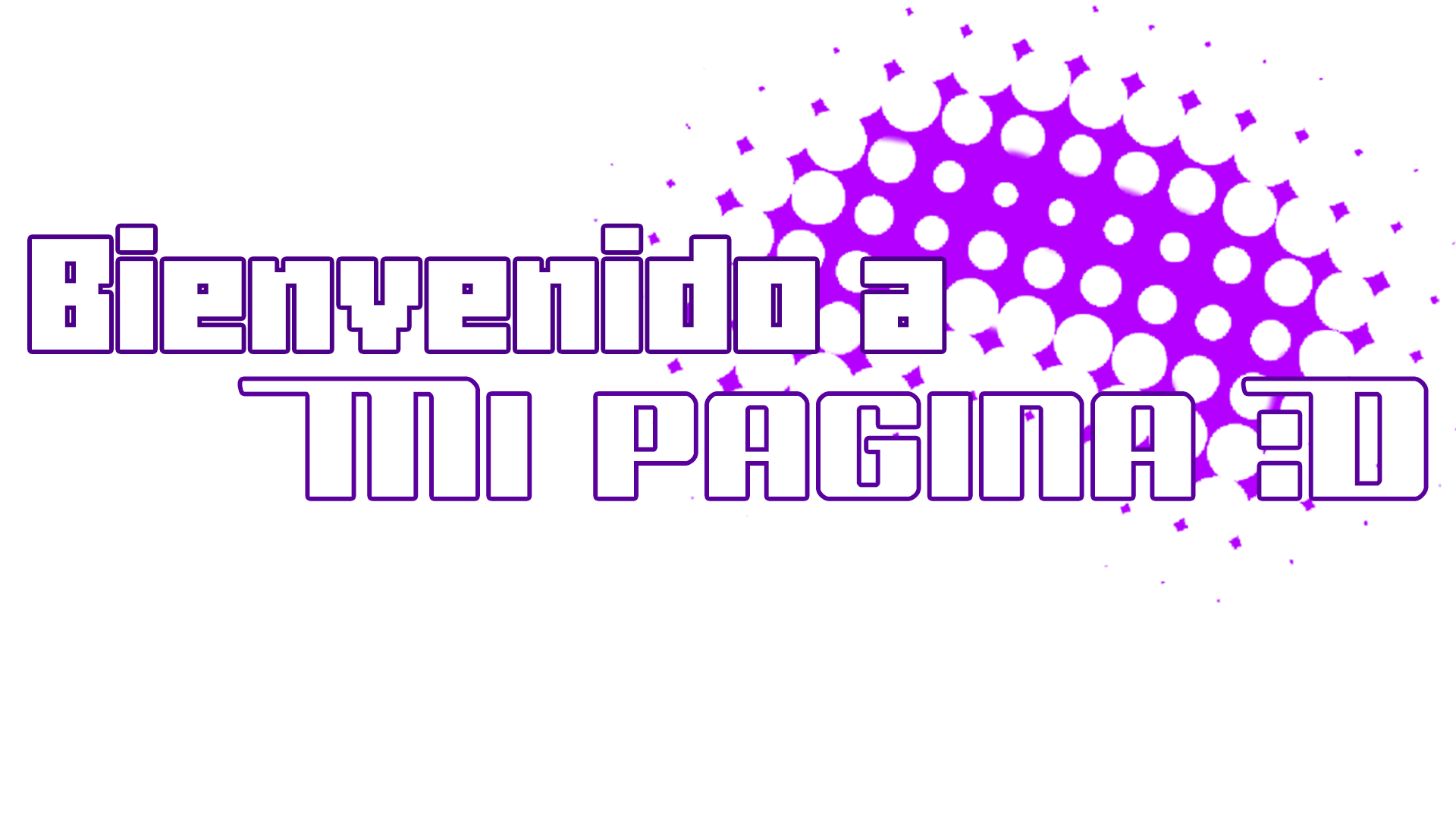 Bienvenido a Mi PAGINA :D